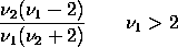 nu2*(nu1-2)/(nu1*(nu2+2))  nu1 > 2