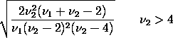 SQRT(2*nu2**2*(nu1+nu2-2)/(nu1*(nu2-2)**2*(nu2-4)))  nu2 > 4